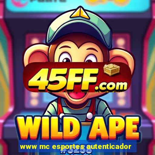 www mc esportes autenticador